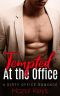 [Working Desires 01] • Tempted At The Office